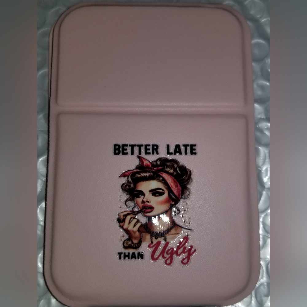 - Customized "Better Late, Than Ugly" Compact Folderable Mirror - Picture 3 of 5